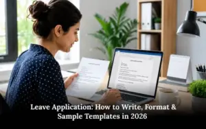 Leave Application Format: Samples & Writing Tips